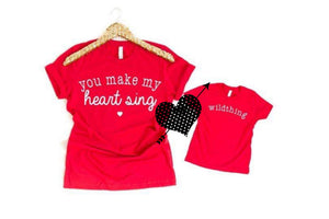 You Make my Heart Sing T-Shirt (Matches Youth Wildthing)
