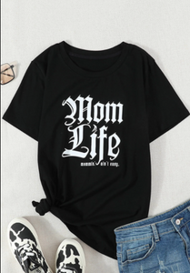 Pre-Order Mom Life T-Shirt