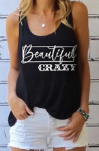 Load image into Gallery viewer, Pre-Order Crazy Beautiful Tank Top