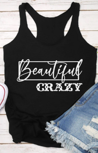 Pre-Order Crazy Beautiful Tank Top