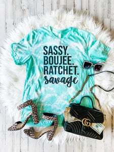Sassy, Boujee, Ratchet, Savage T-Shirt